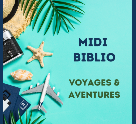 Affiche pour le Midi Biblio - Voyages et aventures